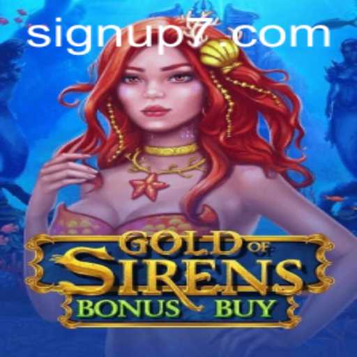 Explore the Enchanting World of GoldofSirensBonusBuy